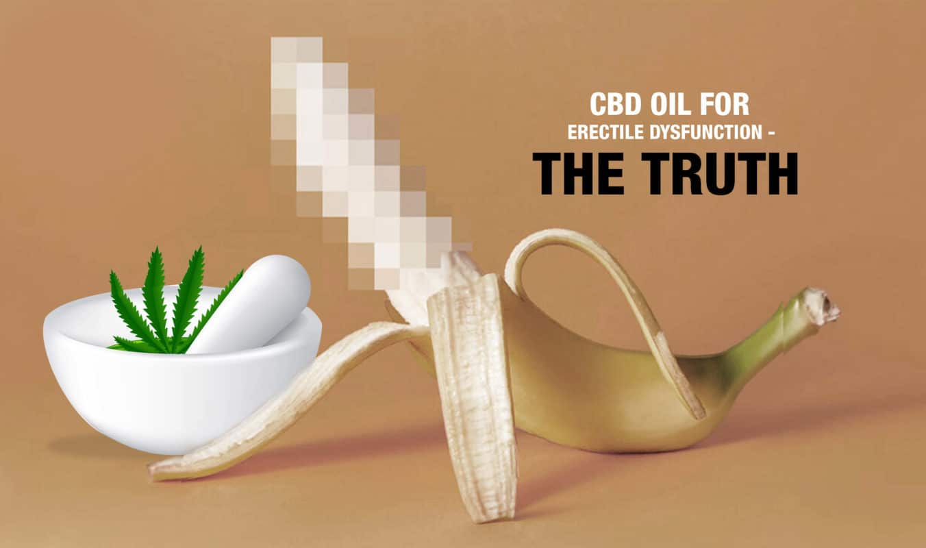 CBD for Erectile Dysfunction - The Truth