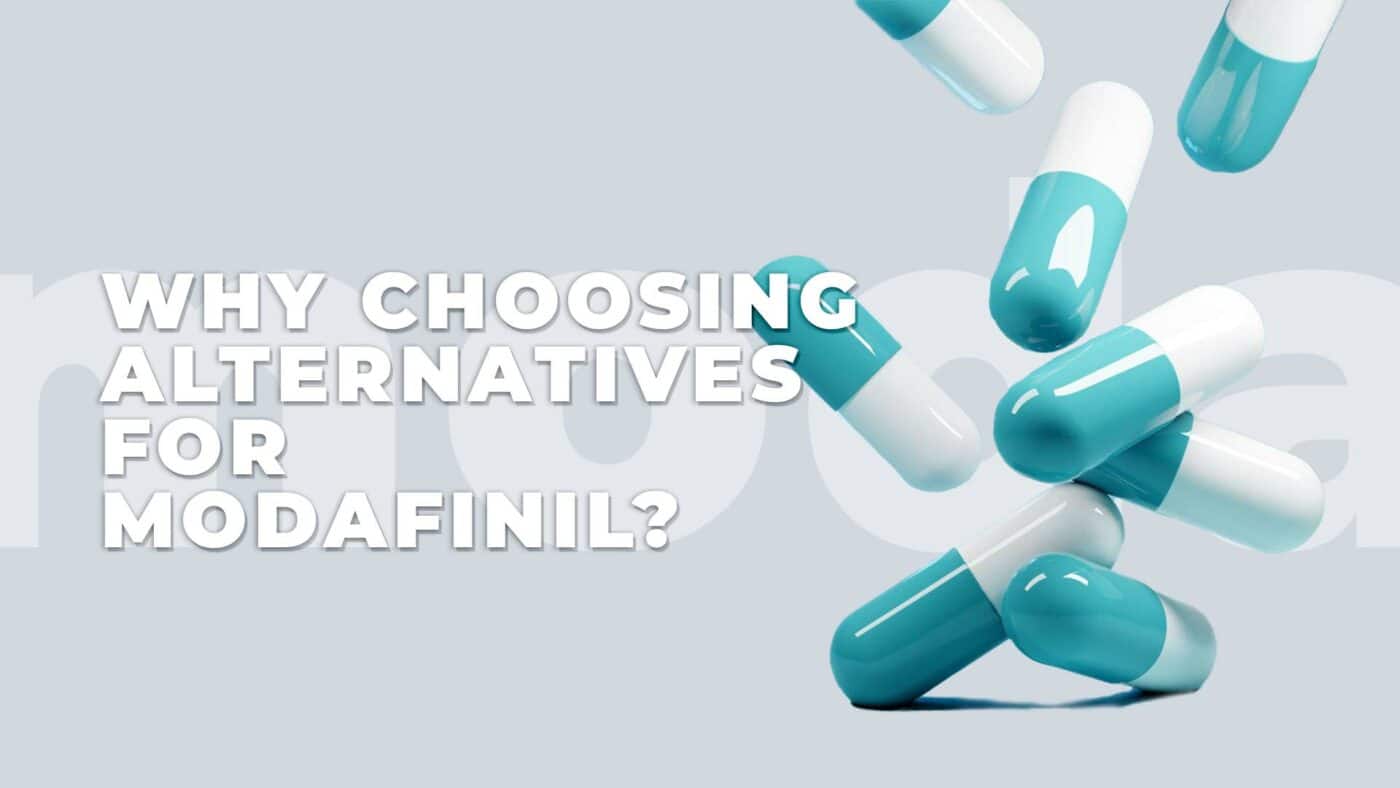 4. Why Choosing Alternatives For Modafinil