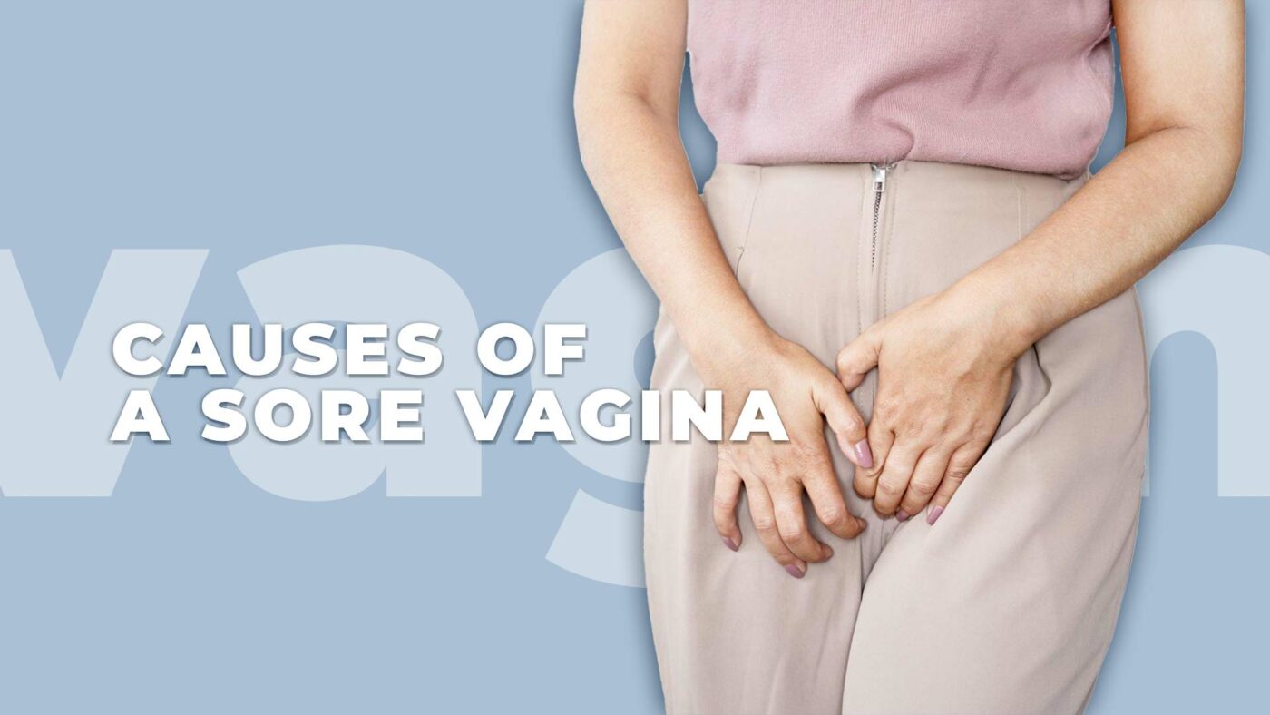 Causes of a sore vagina