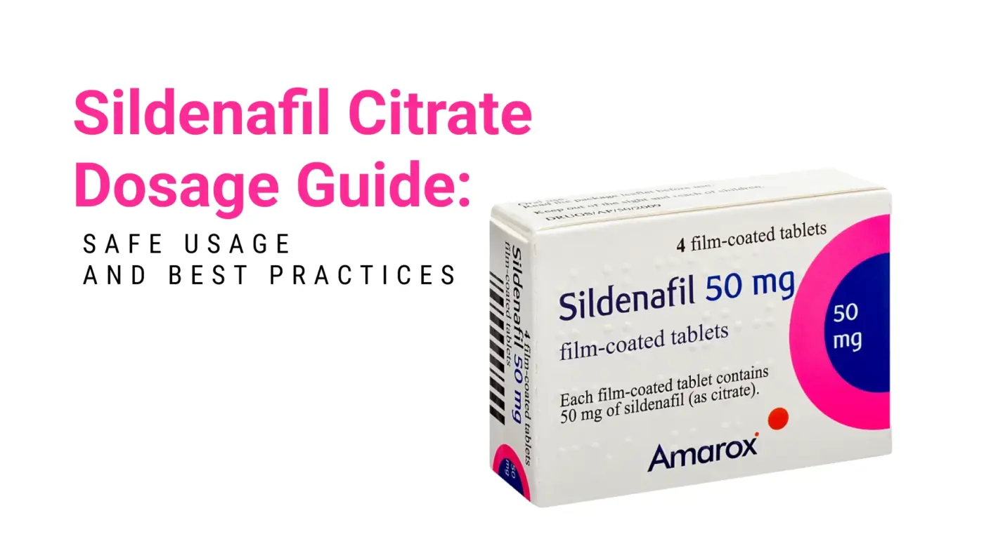 Sildenafil Citrate Dosage Guide